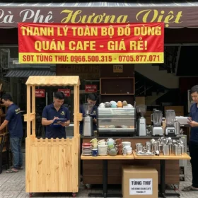 Thanh Lý Quán Cafe Giá Tốt Nhất Thị Trường